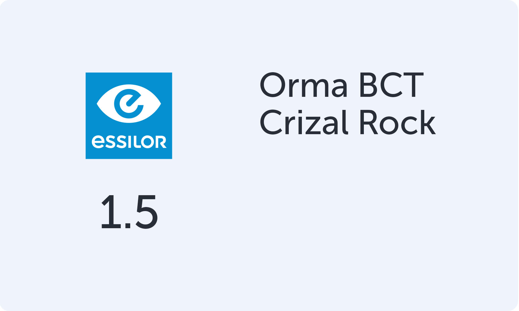 Essilor Orma 1.5 Crizal Rock