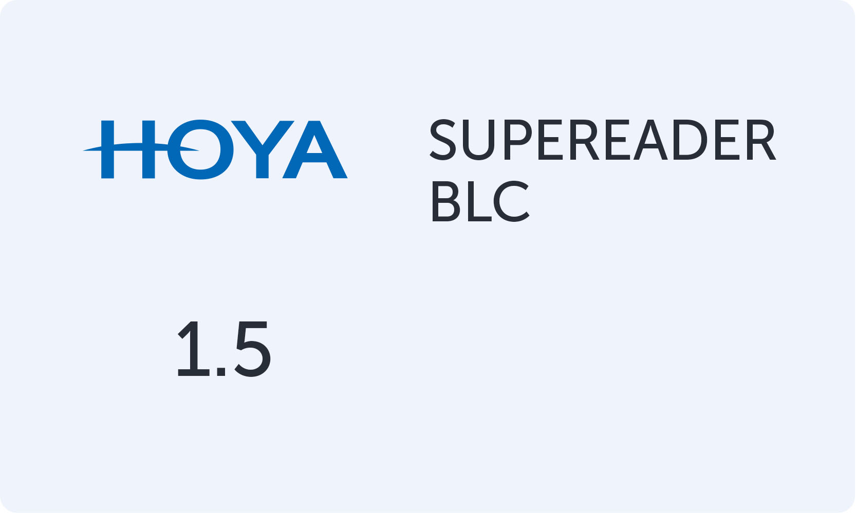 HOYA SUPEREADER A 1.50 BLC (0.75d)