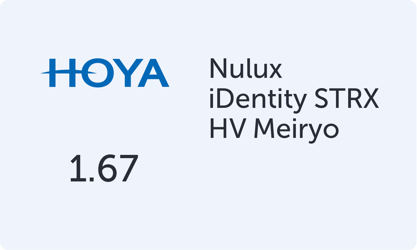 HOYA Nulux iDentity STRX 1.67 HV Meiryo