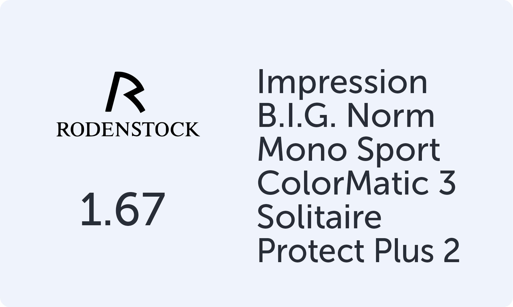 Rodenstock Impression B.I.G. Norm Mono Sport 1.67 ColorMatic 3 Solitaire Protect Plus 2