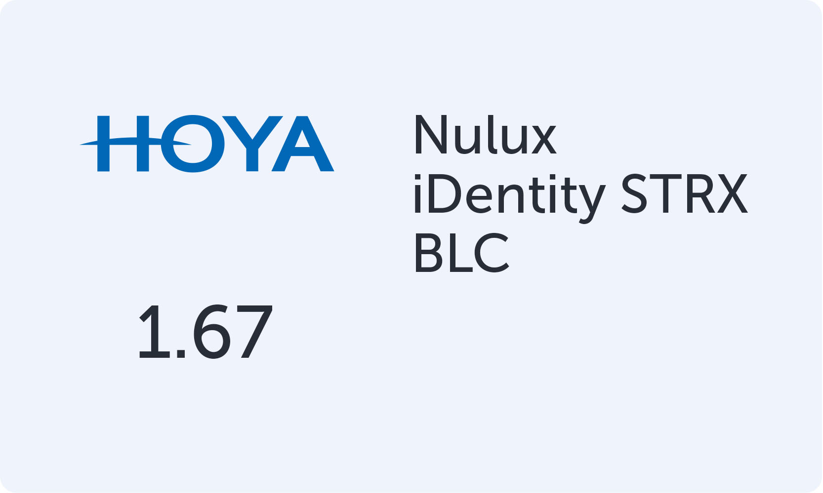 HOYA Nulux iDentity STRX 1.67 BLC