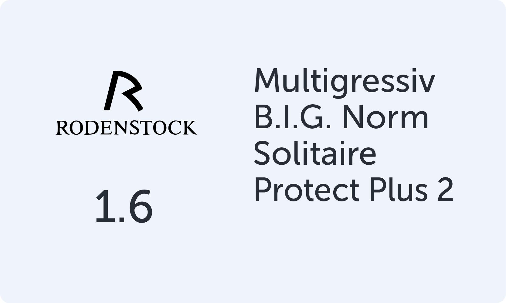 Rodenstock Multigressiv B.I.G. Norm 1.6 Solitaire Protect Plus 2 прогрессивные