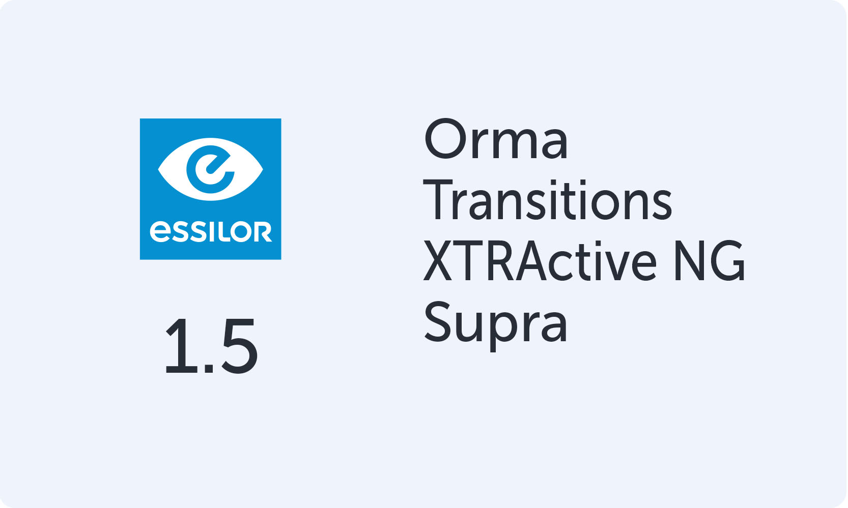 Essilor Orma 1.5 Transitions XTRActive NG Supra