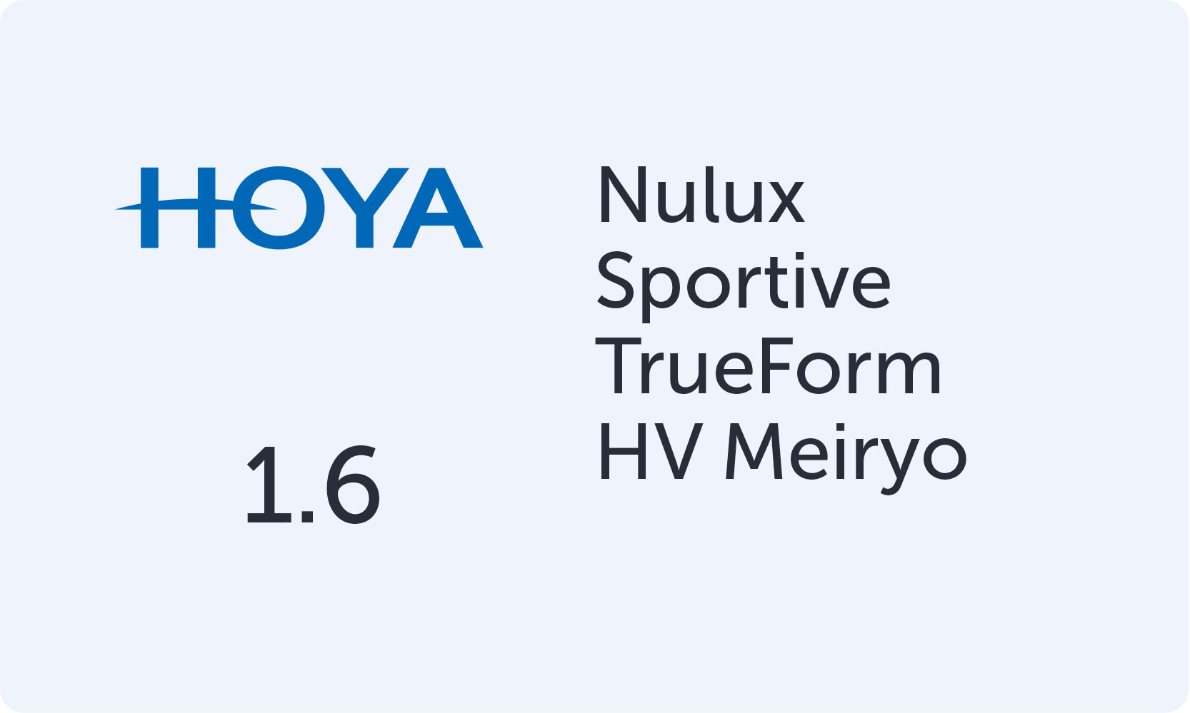 HOYA Nulux Sportive TrieForm 1.6 HV Meiryo