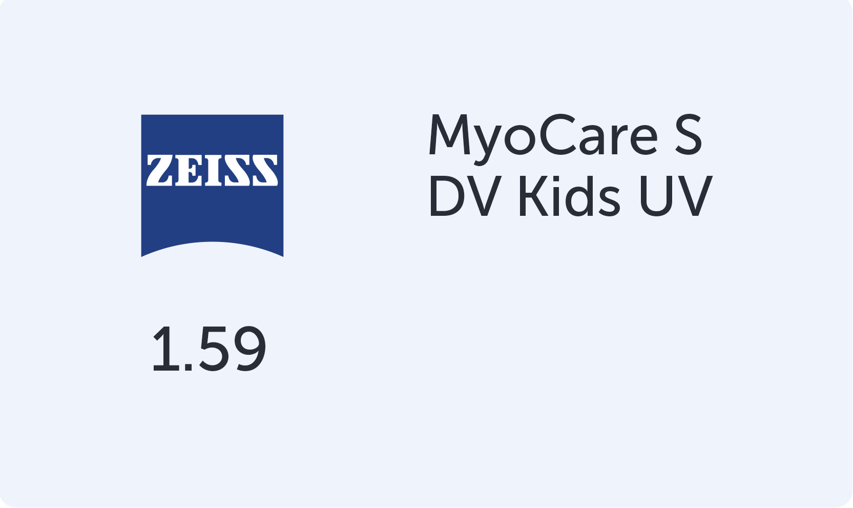 Carl Zeiss MyoCare S 1.59 DV Kids UV