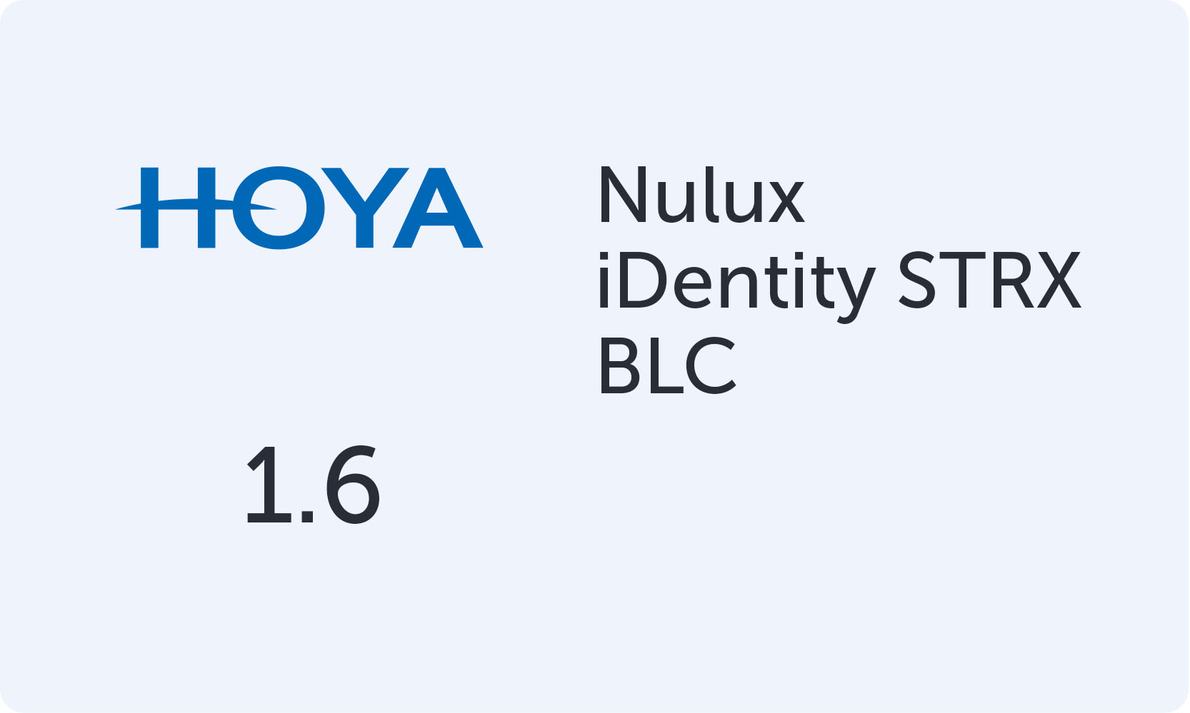 HOYA Nulux iDentity STRX 1.60 BLC