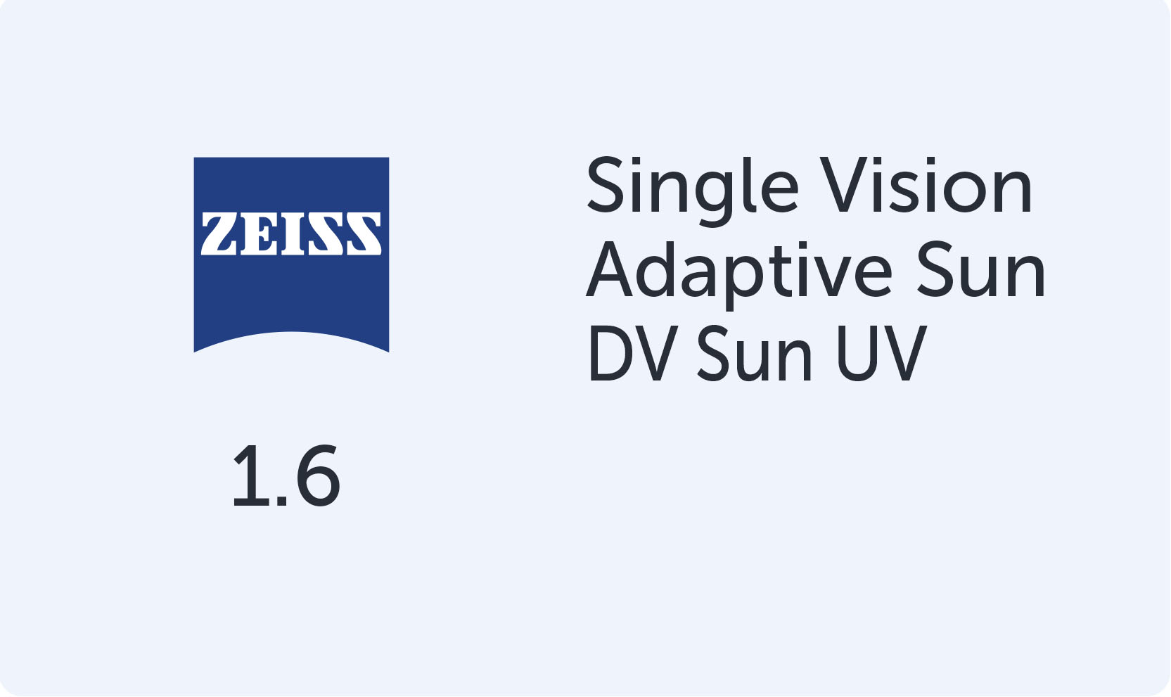 Carl Zeiss SV 1.6 AdaptiveSun DV Sun UV
