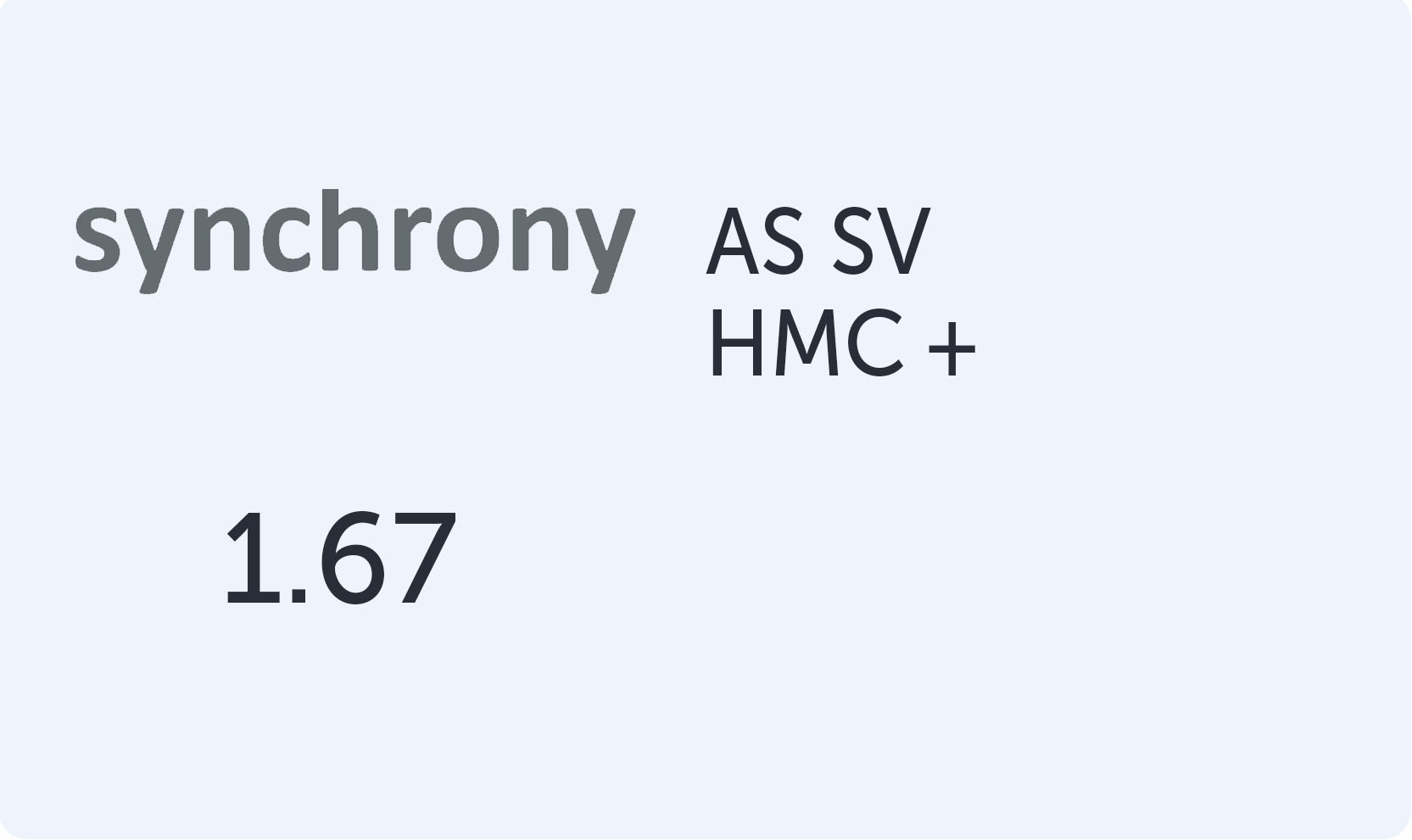 Synchrony Single Vision AS 1.67 HMC+