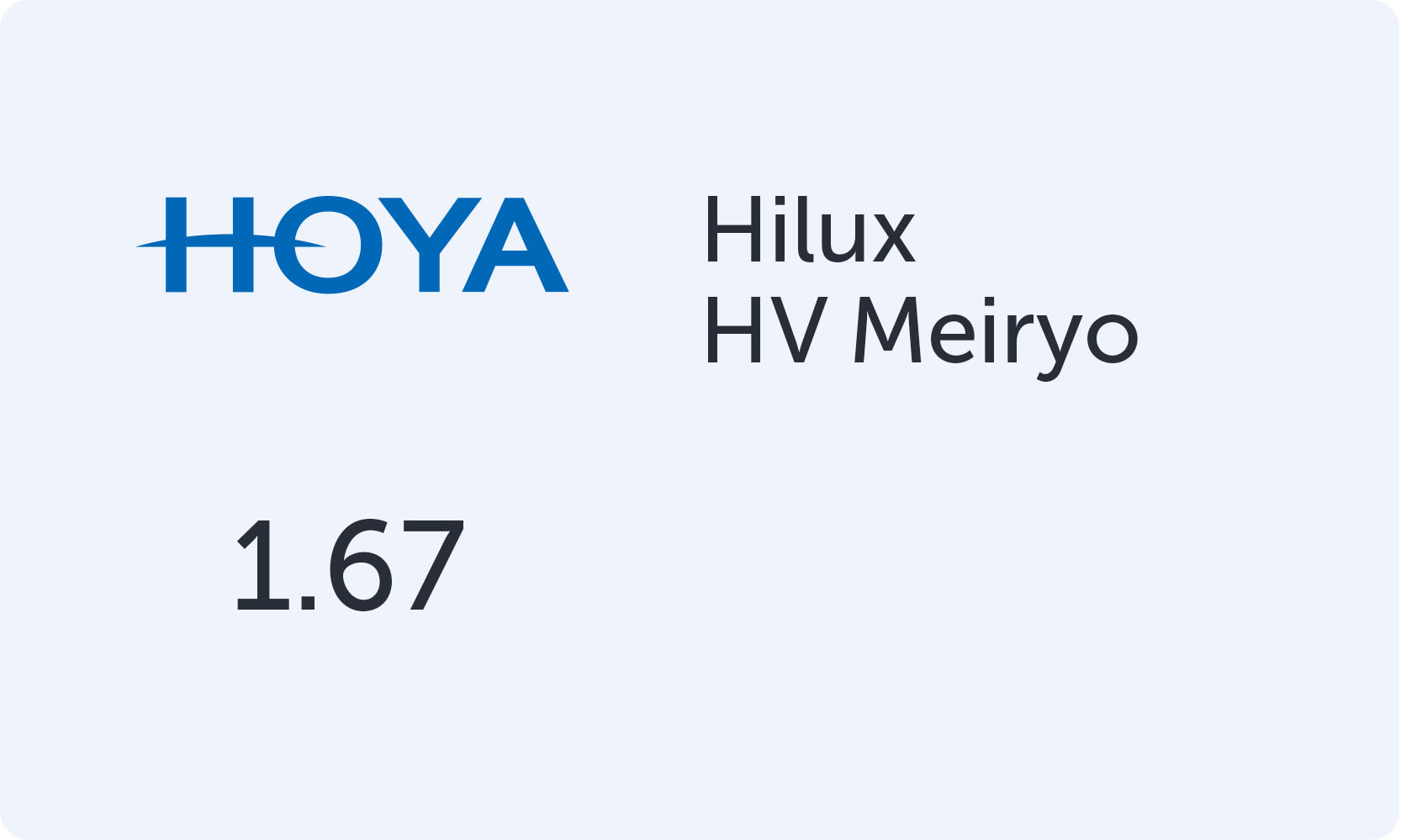 HOYA Hilux 1.67 HV Meiryo