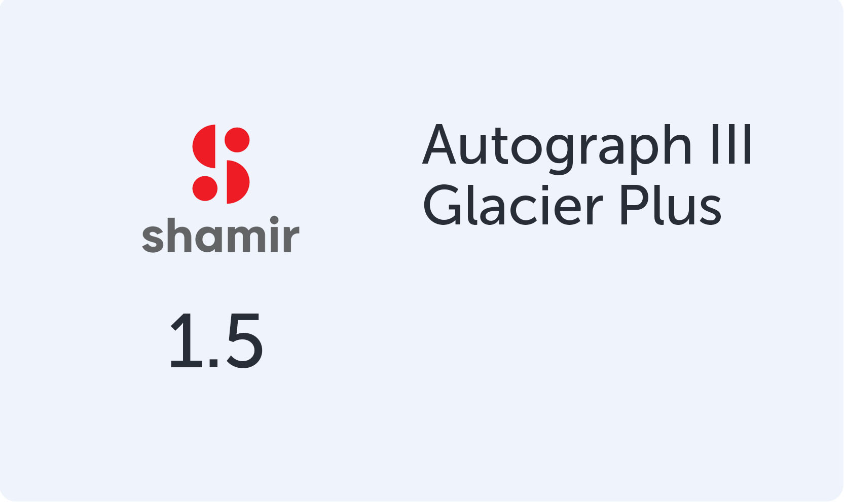 Shamir Autograph III 1.5 Glacier+ UV