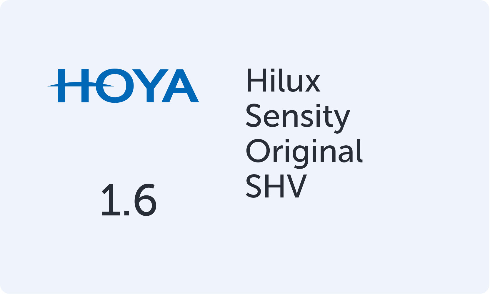 HOYA Hilux 1.60 Sensity Original SHV