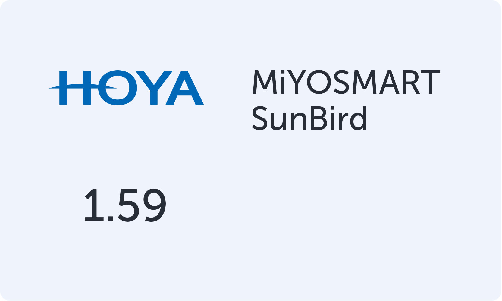 HOYA MiYOSMART SunBird