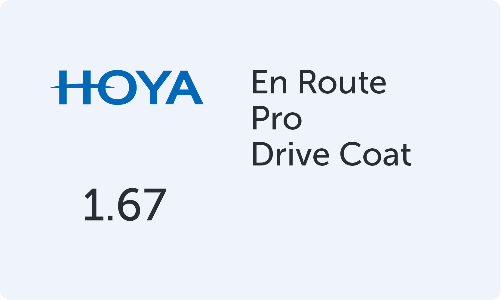 HOYA EnRoute Pro 1.67 Drive Coat